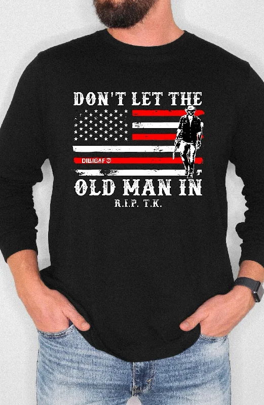 Don't Let The Old Man In Longsleeve