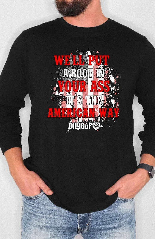 Put A Boot in Your Ass Longsleeve