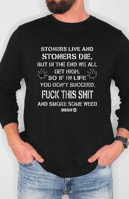 Stoners Live and Stoners Die Longsleeve