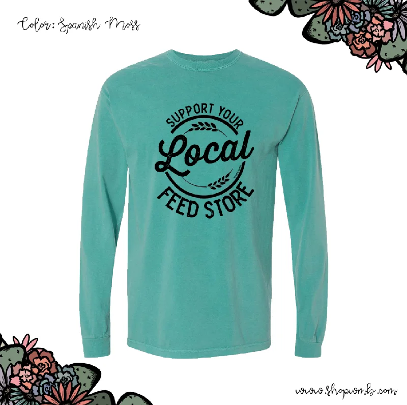 Support Your Local Feed Store LONG SLEEVE T-Shirt (S-3XL) - Multiple Colors!